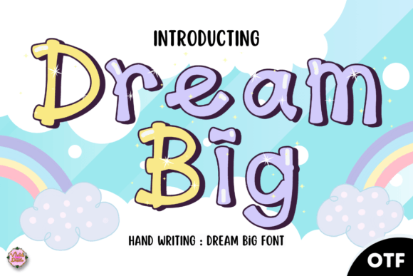 Introducing Dream Big: A Festive Hand-Lettered Font