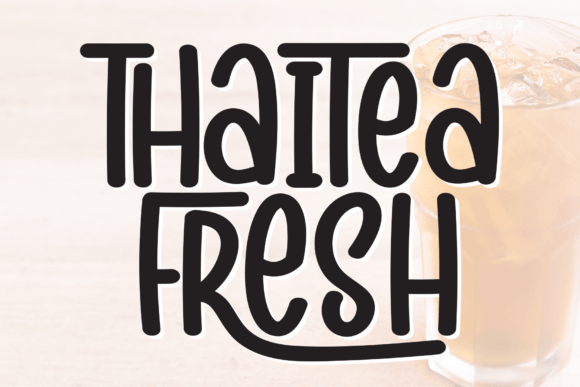 Thaitea Fresh: A Sweet and Friendly Handwritten Font